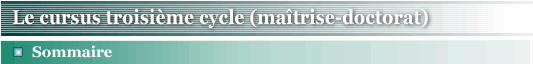 Le cursus troisieme cycle (maitrise-doctorat)