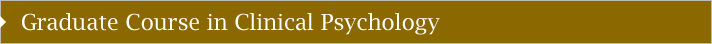 Graduate Course in Clinical Psychology
